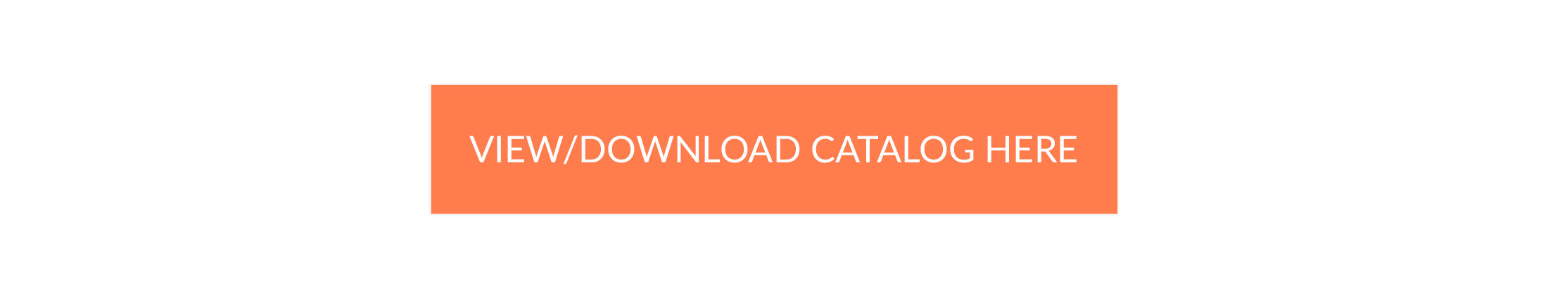 View or Download our Catalog